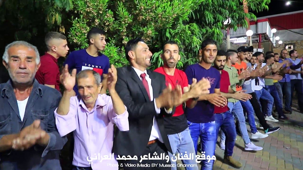 الفنان والشاعر محمد العراني افراح قباطية سهرة العريس زياد نزال 2019