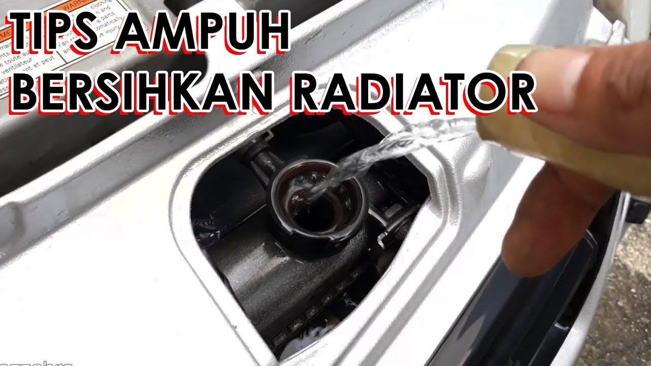 Cara Ampuh Bersihkan Air Radiator