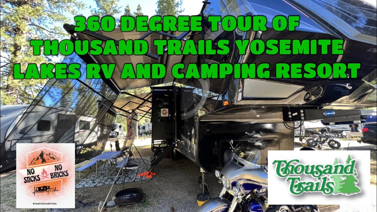 360° Tour - Thousand Trails Yosemite Lakes RV Park and Camping Resort - Fulltime RV Living