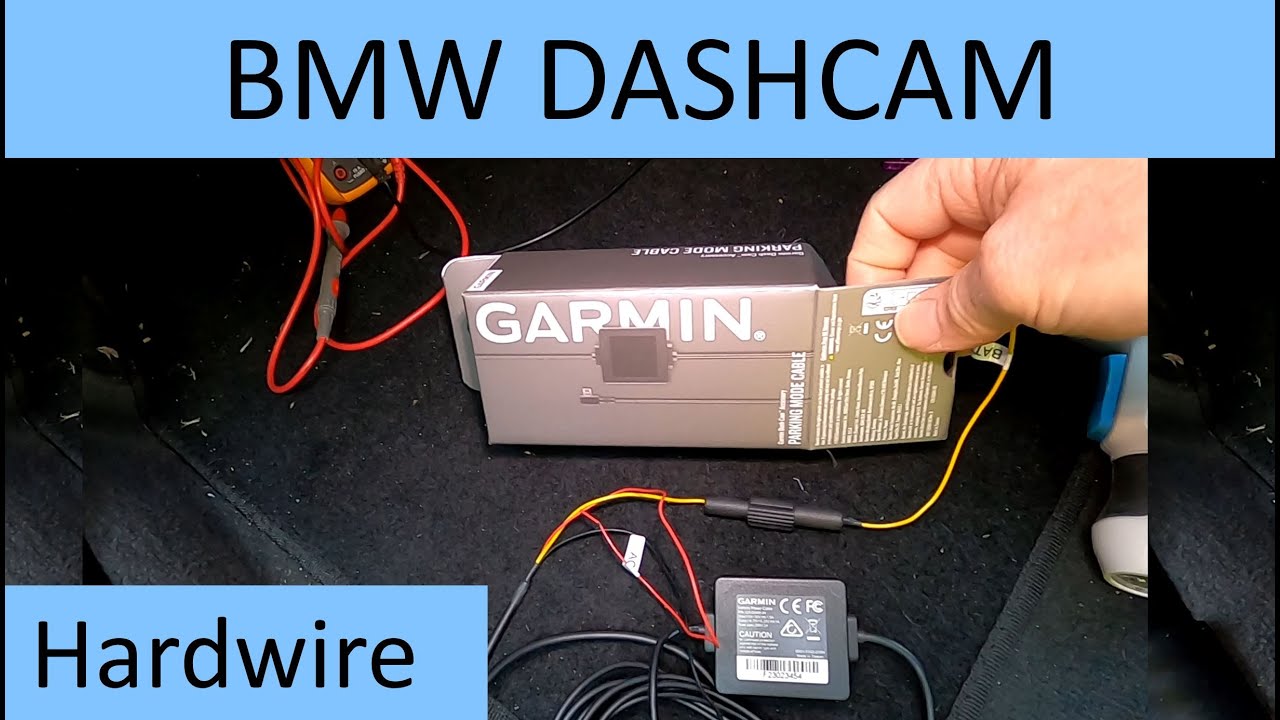 Garmin Dashcam Hardwired Parking Cable Install Dash Cam 56 BMW