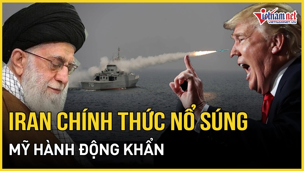CỰC CĂNG: Iran chính thức nổ súng, hé lộ mục tiêu nhắm tới, Mỹ hành động khẩn | Báo VietNamNet