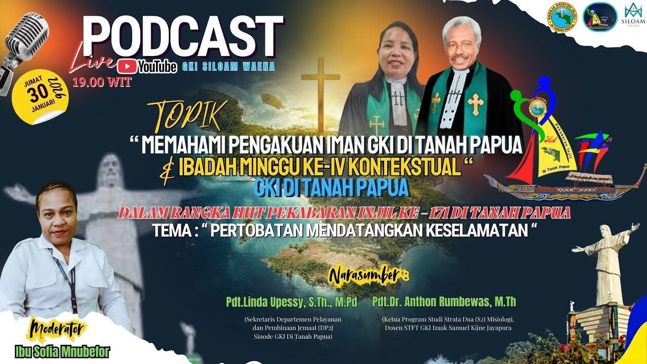 PODCAST GKI SILOAM WAENA “MEMAHAMI PENGAKUAN IMAN GKI DI TANAH PAPUA