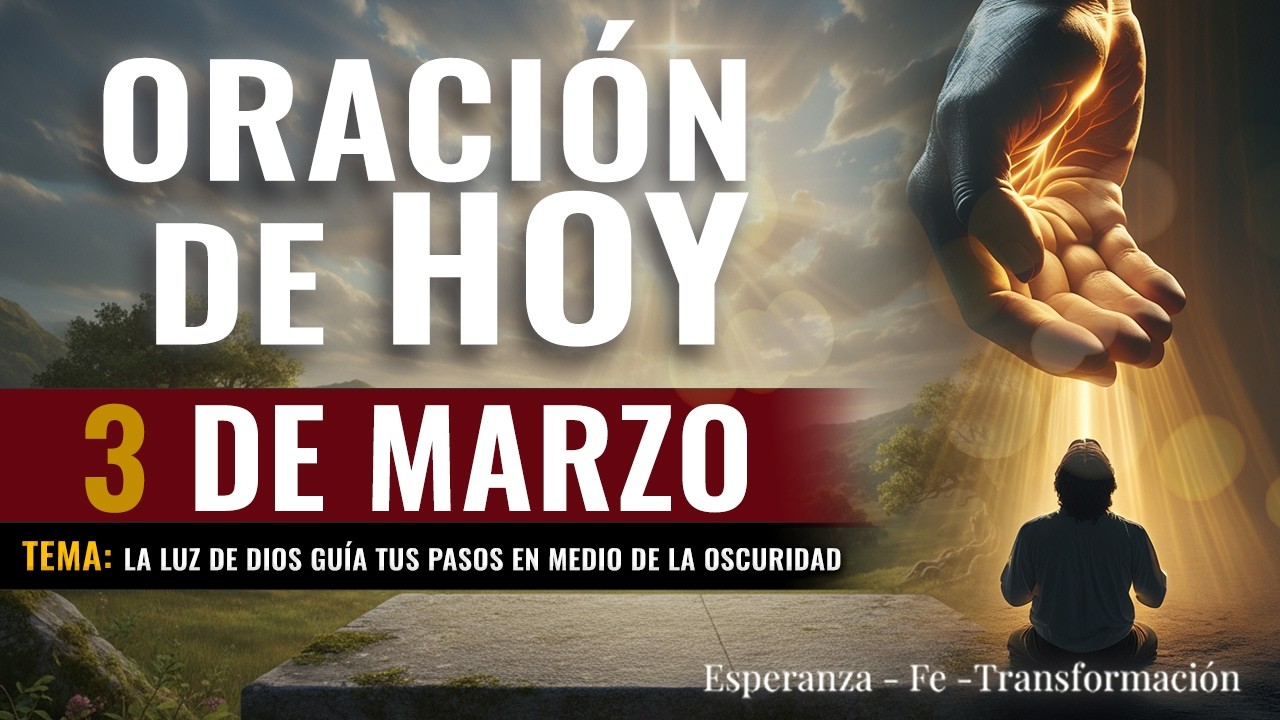 Evangelio del Día 3 de Marzo | Salmos 119:105 | Dios ilumina tu camino