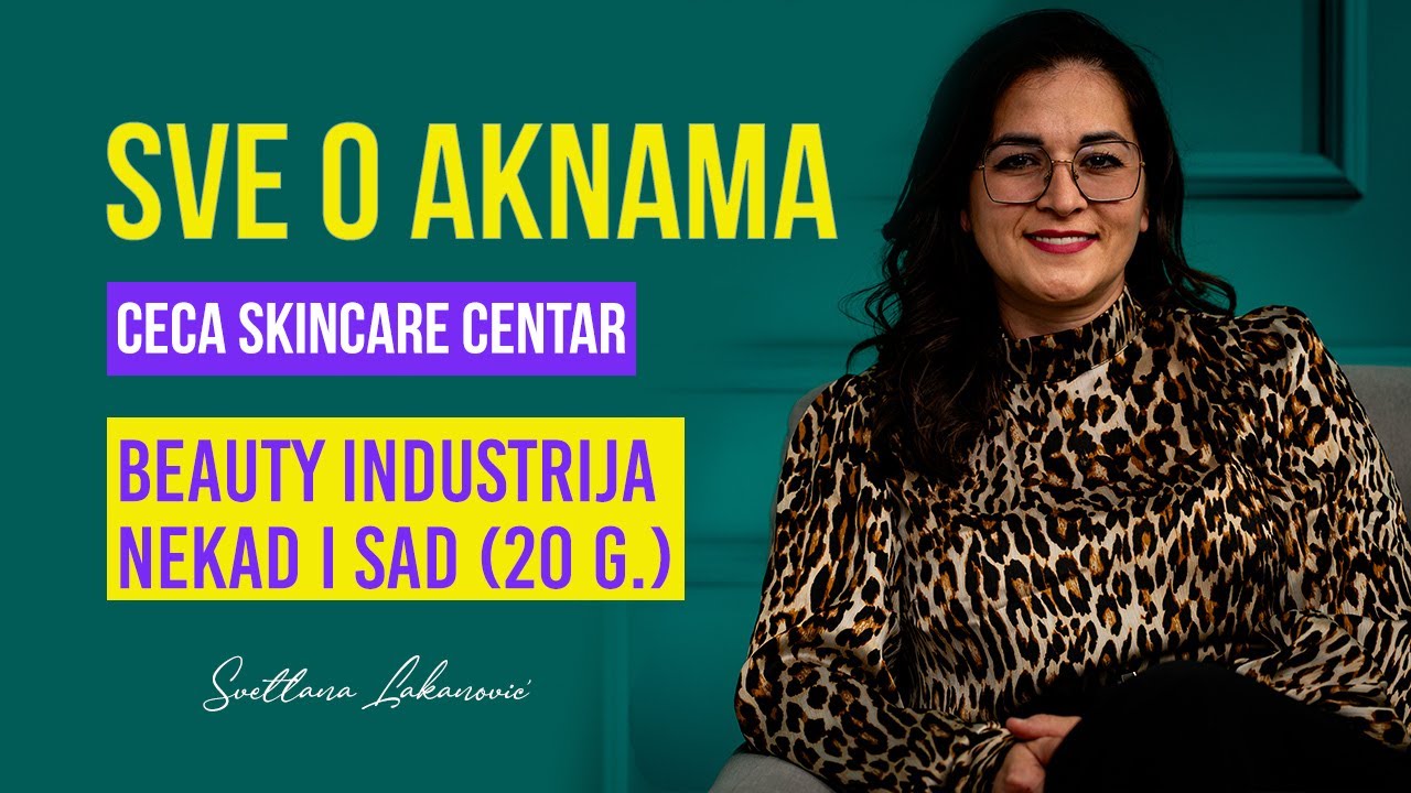 🍪 PRE SVEGA... Akne iz Ugla Kozmetičara sa 20 Godina Iskustva | Svetlana Lakanović  Ceca 💆🏼 #014