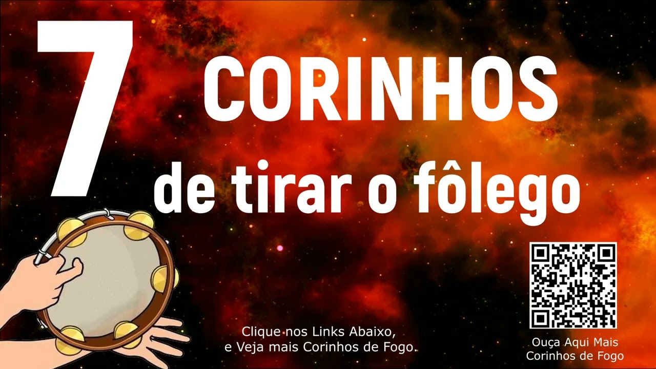 OS MELHORES CORINHOS, HINOS PENTECOSTAIS FOGO PURO.