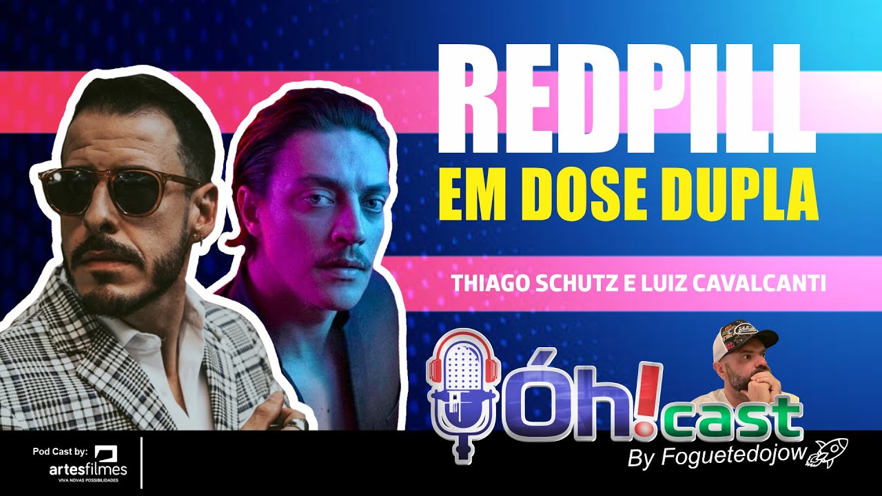 REDPILL DOSE DUPLA - JOW ACAYABA(RedPill+BluePill = PURPLE PILL), SCHUTZ , LUIZ CAVALCANTI #42
