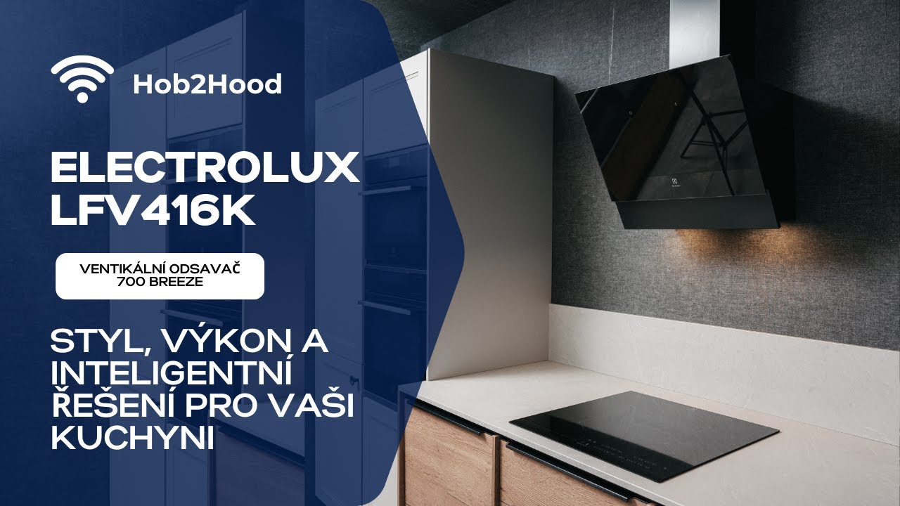 Electrolux LFV416K &ndash; V&yacute;konn&yacute;, tich&yacute; a chytr&yacute; odsavač par s Hob2Hood&reg; 🌬️