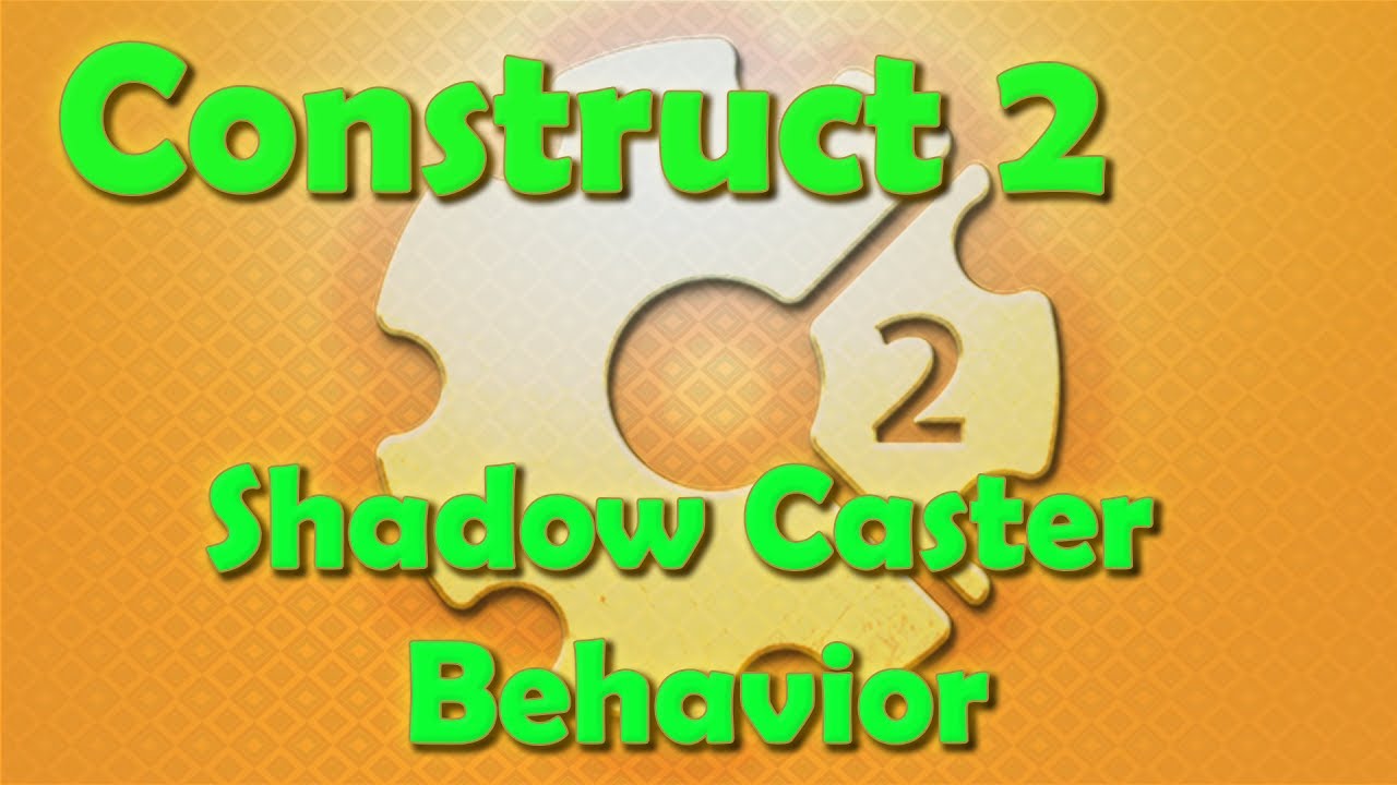 Construct 2 Tutorial - The Shadow Caster Behavior