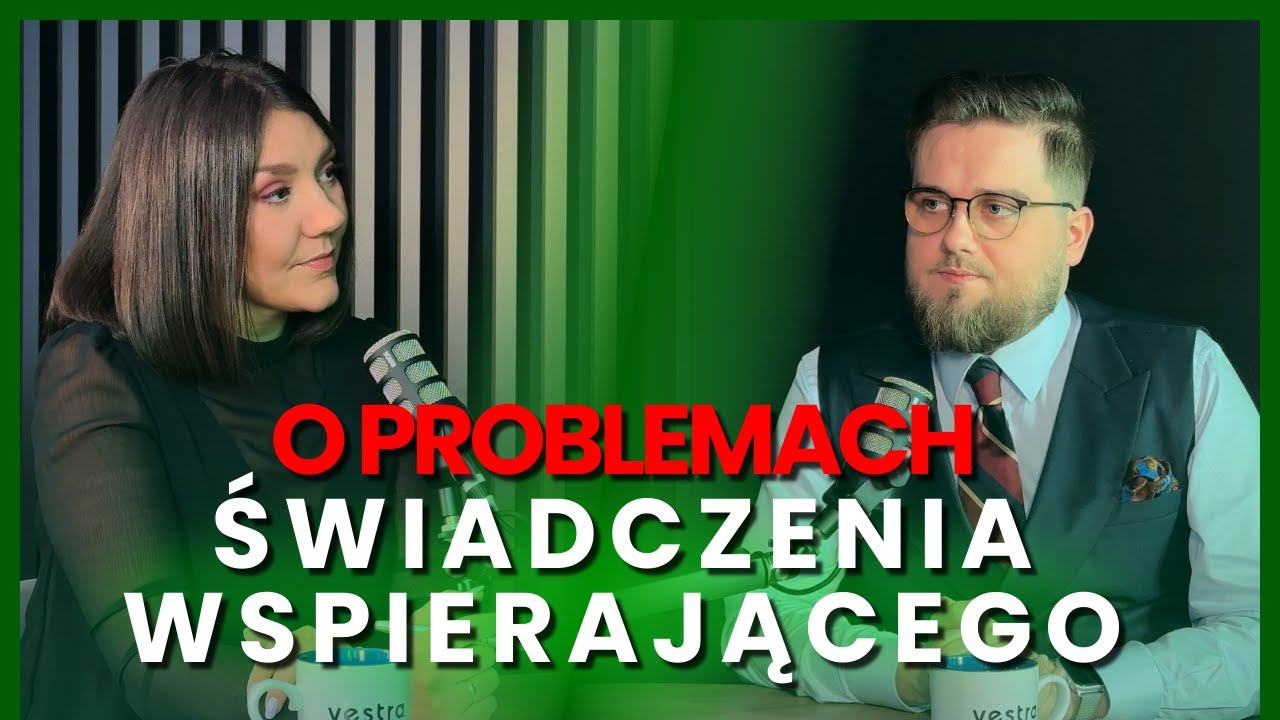 PROBLEMY ŚWIADCZENIA WSPIERAJĄCEGO || Prawnik Maciej Hebel