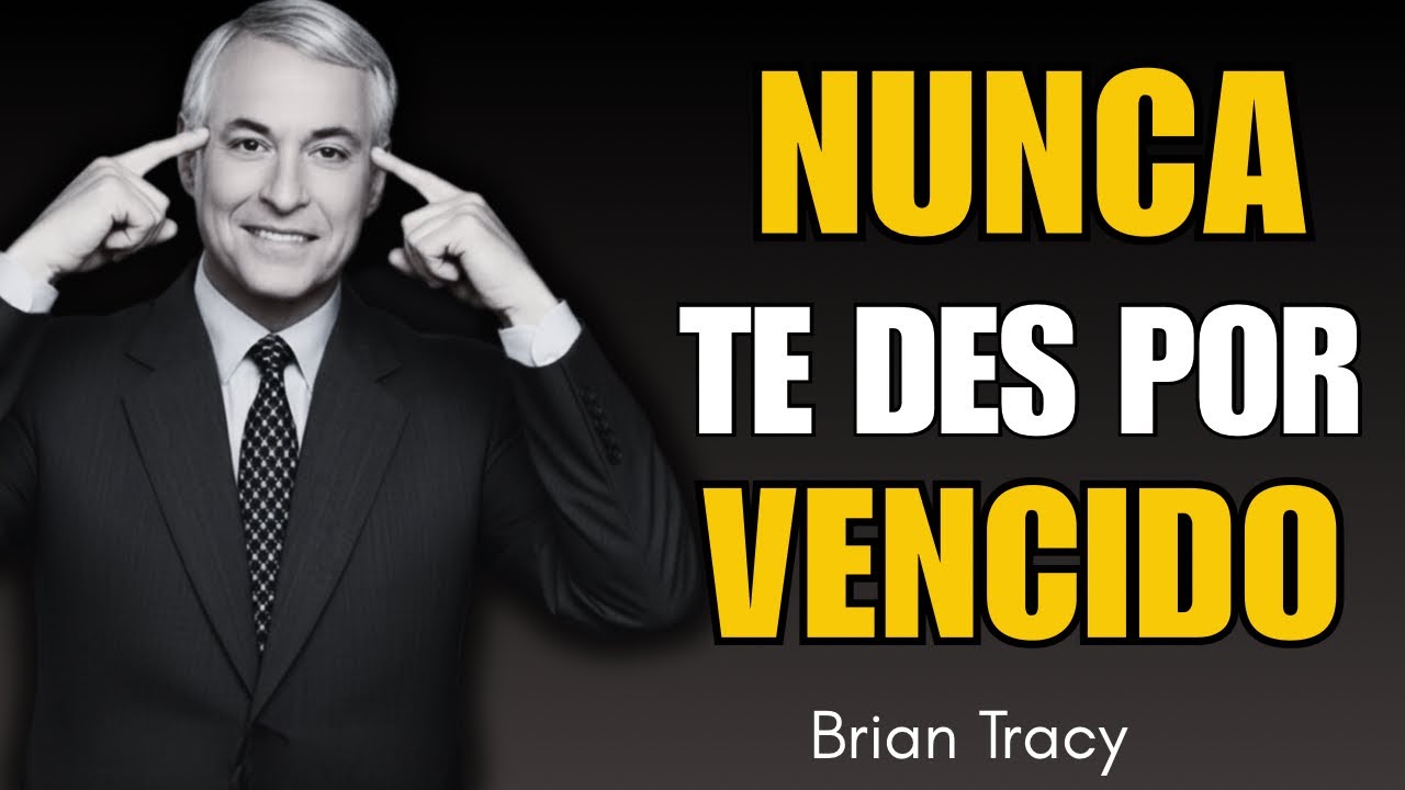 Cómo Ser Constante y Alcanzar El Éxito Discurso Motivacional - Brian Tracy