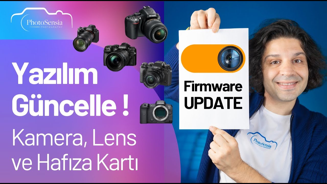 Yazılım Güncelle !  Kamera, Lens ve Hafıza Kartı