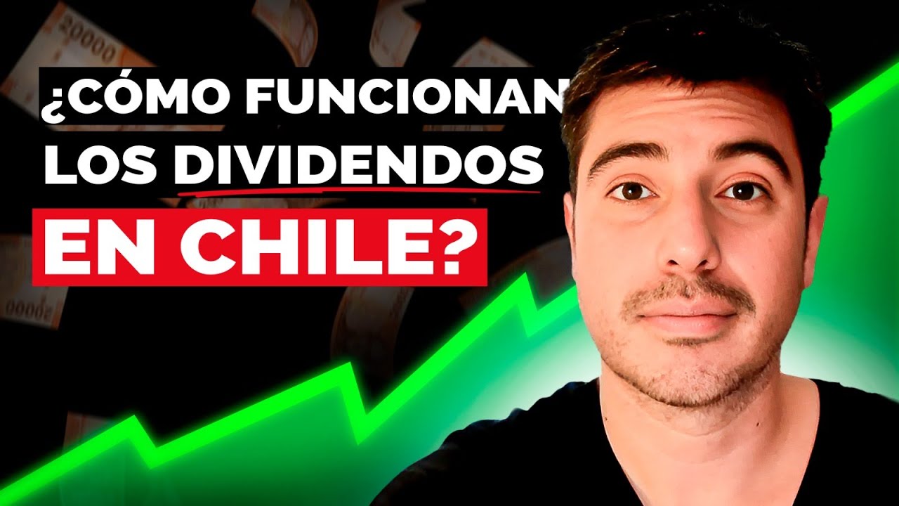 💥Así FUNCIONAN los DIVIDENDOS en CHILE!