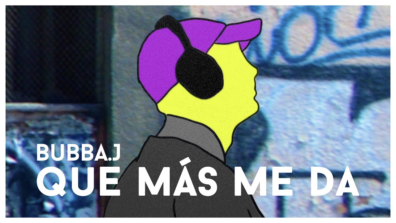 BUBBA.J - QUE MÁS ME DA  (Videoclip Oficial)