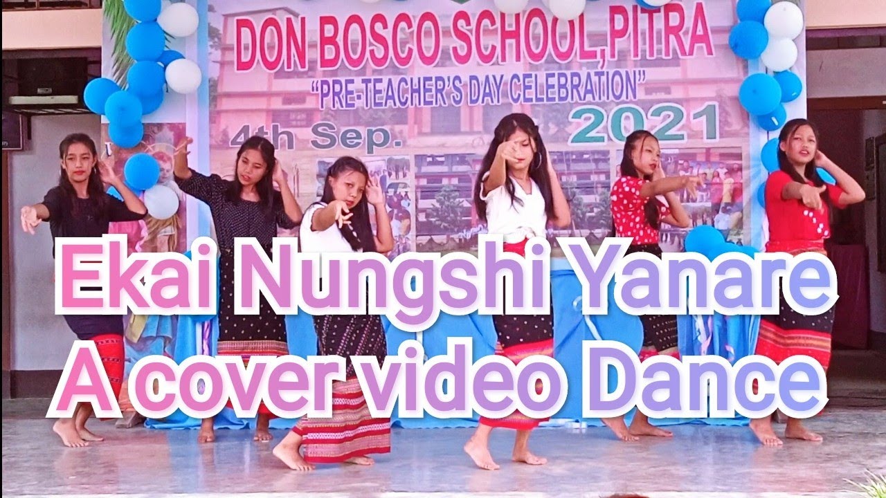 Don Bosco school pitra || Class:VIII Girls || Cover Dance || Ekai Nungshi Yanare.