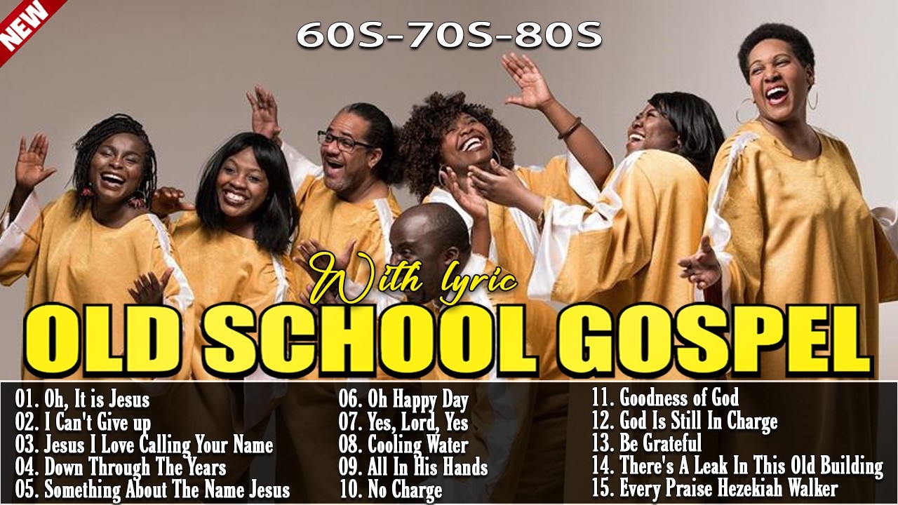 Best Old School Gospel Music of All Time 🙏 60s 70s 80s Gospel Classics | Full Lyric Video