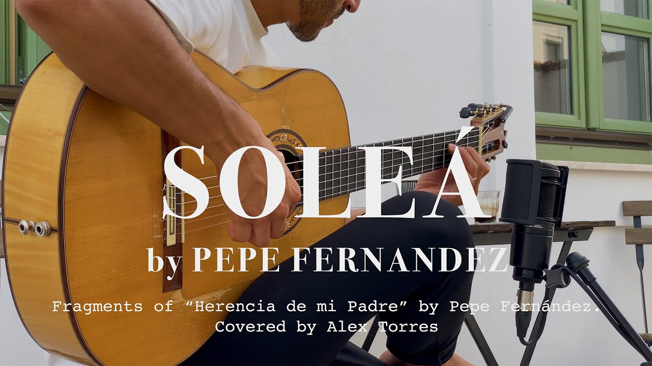 'Soleá' de Pepe Fernandez (Cover by Alex Torres)