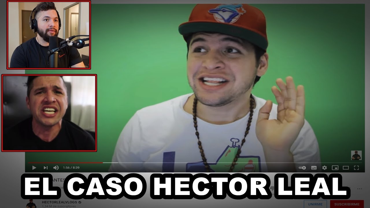 EL RARO CASO del YOUTUBER QUE EXTRA&Ntilde;AMENTE LO PERDIO TODO en INTERNET: CASO HECTOR LEAL