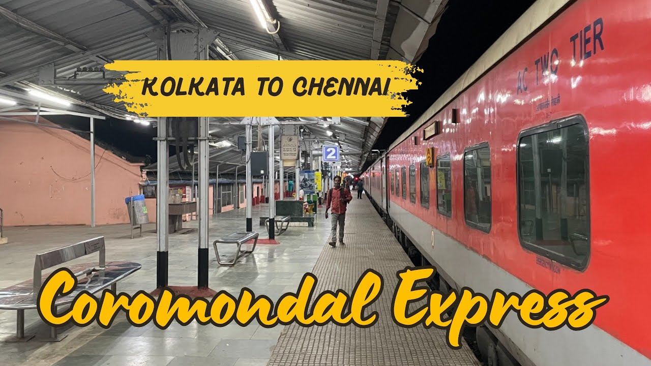 12841 COROMANDEL EXPRESS/KOLKATA TO CHENNAI FULL TRAIN JOURNEY/SHALIMAR TO CHENNAI CENTRAL