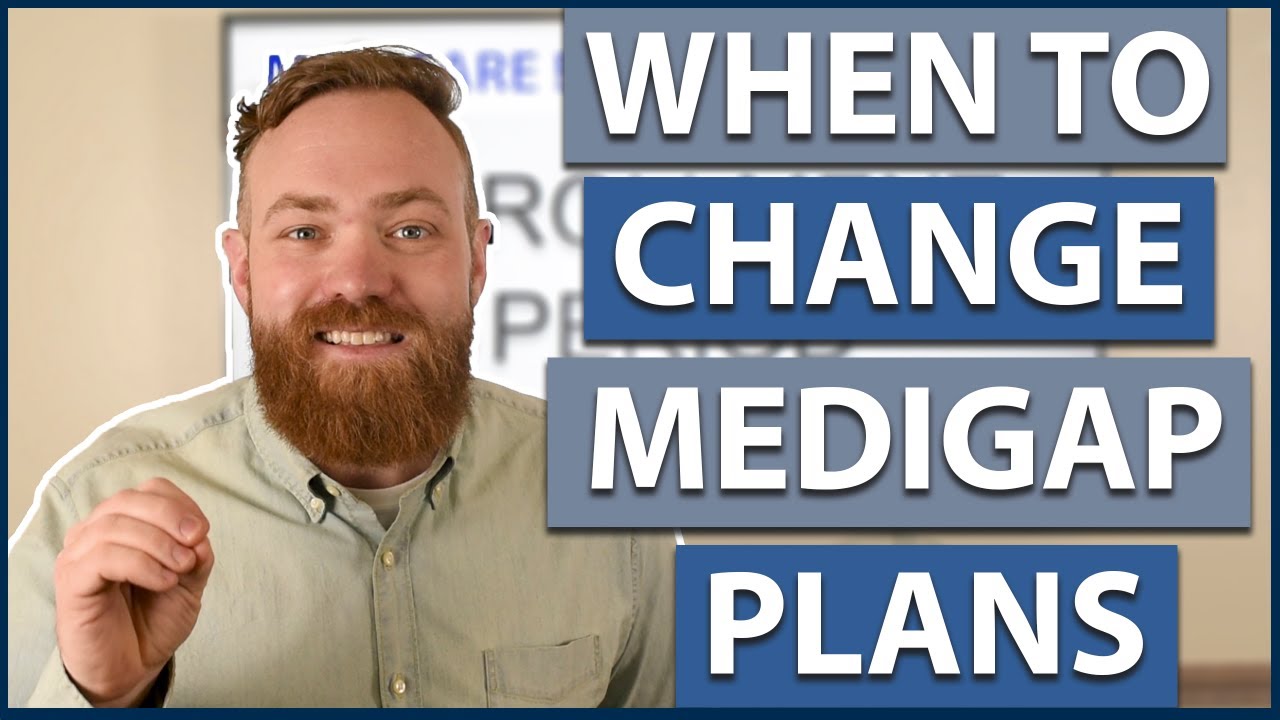 Can You Change Your Medicare Supplement Anytime? | How to Switch Your Medigap Plan