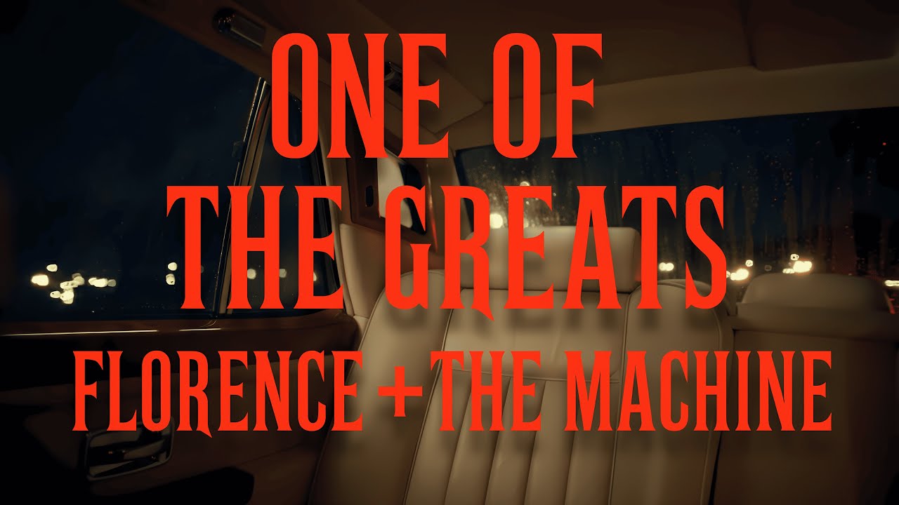 Florence + The Machine - One Of The Greats (Lyrics)