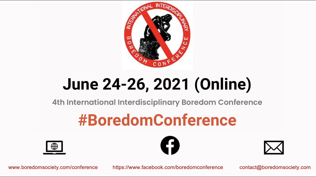 Inauguration of the 4th International Interdisciplinary Boredom Conference