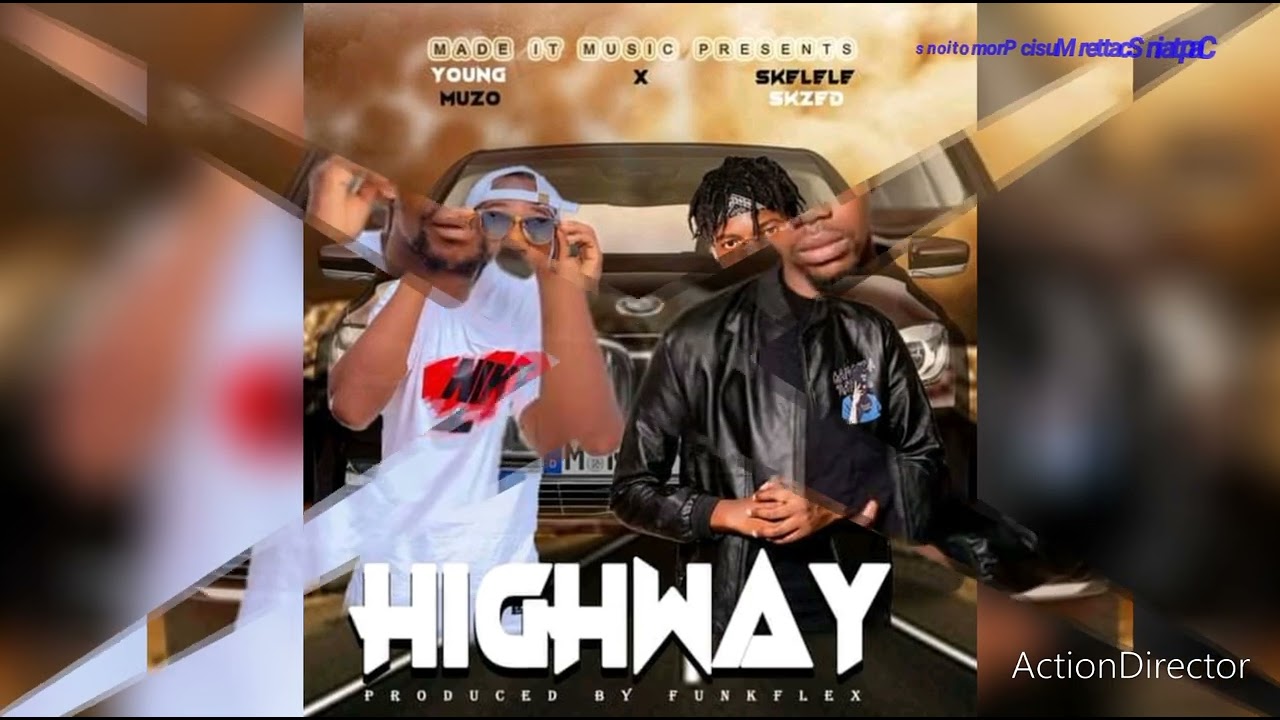 Young Muzo Feat Skelele  - Highway -