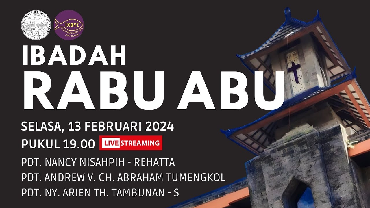 Ibadah Rabu Abu (Ibadah penyadaran diri di hadapan Allah) [13 Februari 2024]
