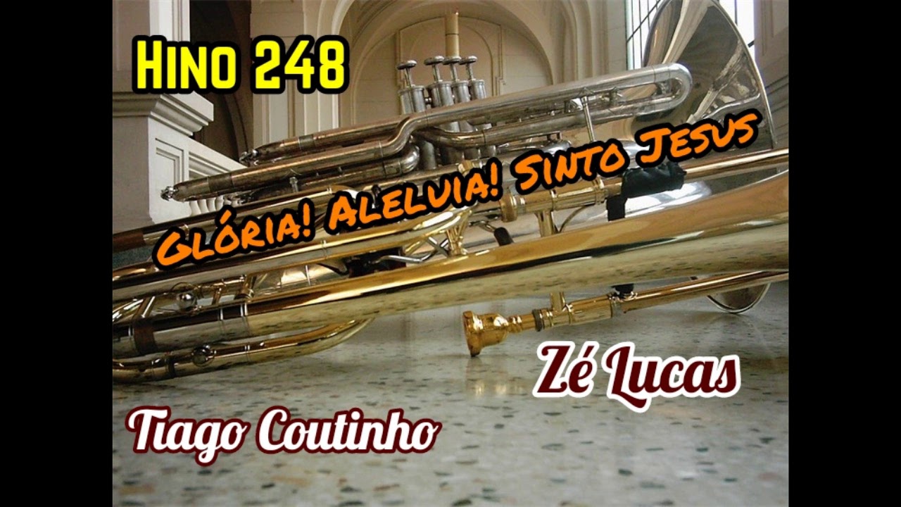 Hino 248 CCB - Glória! Aleluia! Sinto Jesus (Trombone e Tuba)