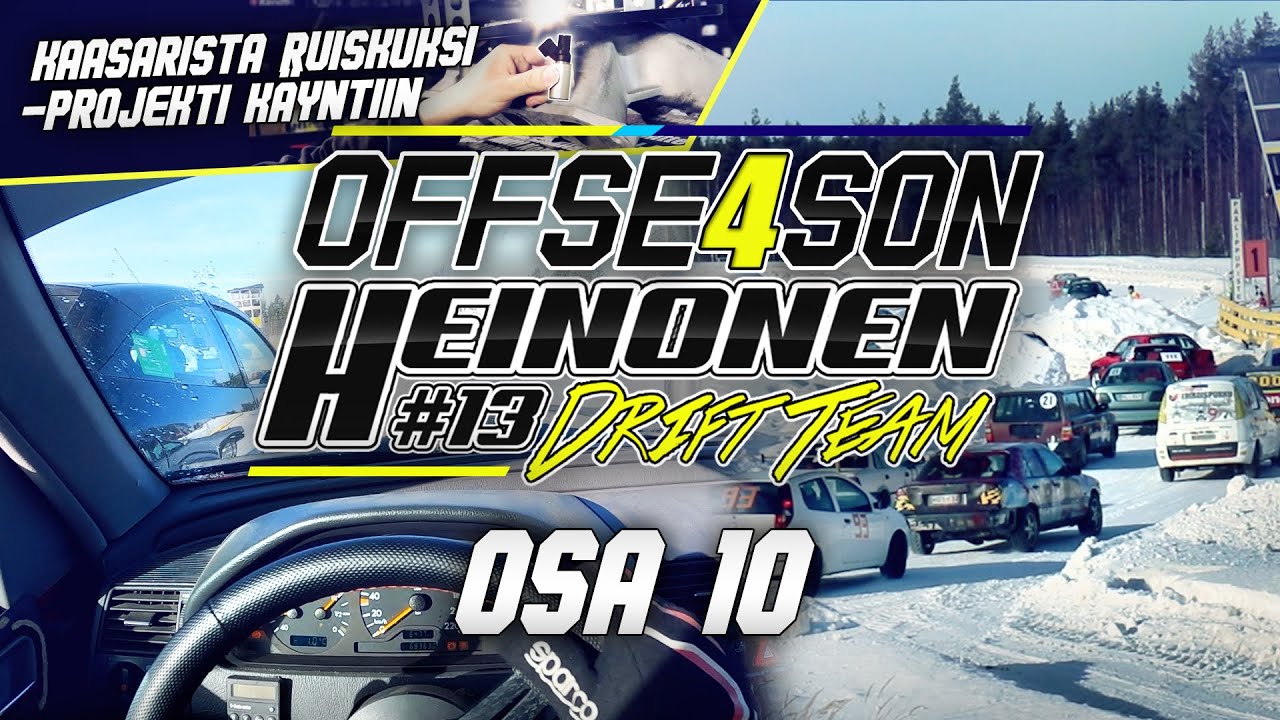 Heinonen Drift Team OFFSEASON 4: 10 #KESTÄVYYSAJO