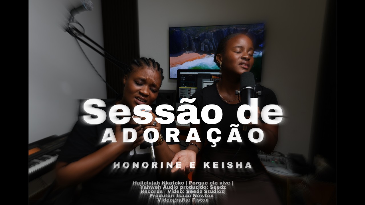 Louvores de Adoração As melhores Músicas Gospel - Honorine E Keisha SEED IN WORSHIP EP10