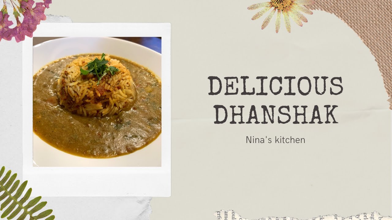 Delicious Dhanshak | Nina's Kitchen