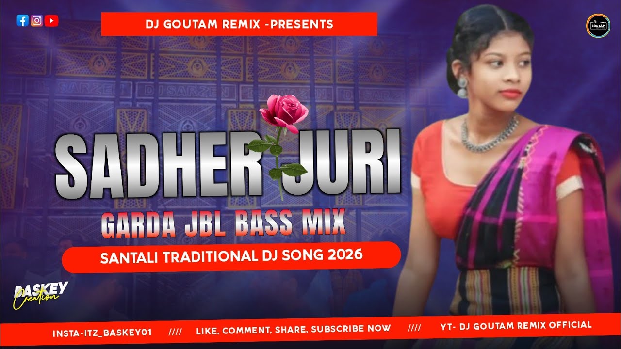 Sadher Juri || New Santali Traditional Dj Song 2026 || Picnic Spl Dj Song 2025 || DJ GouTaM ReMiX 🔥