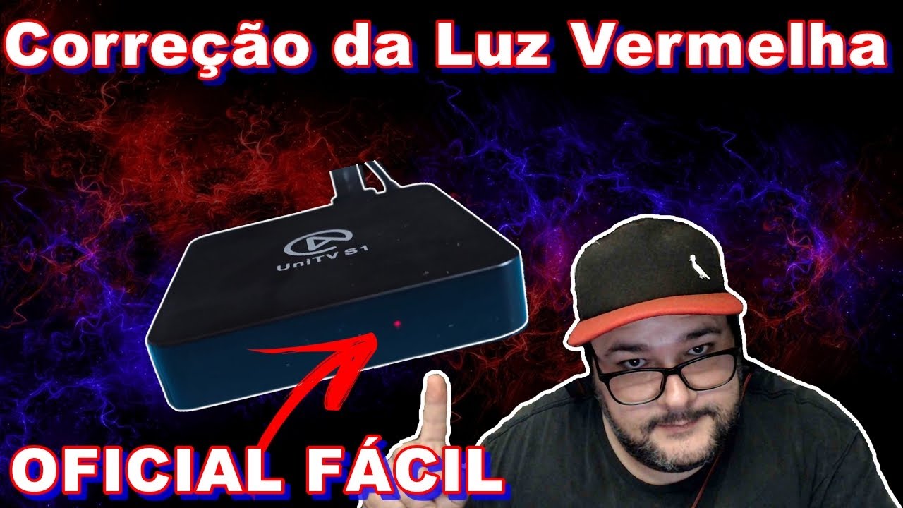 Como Corrigir a Luz Vermelha da HTV e UNITV S1 Oficial