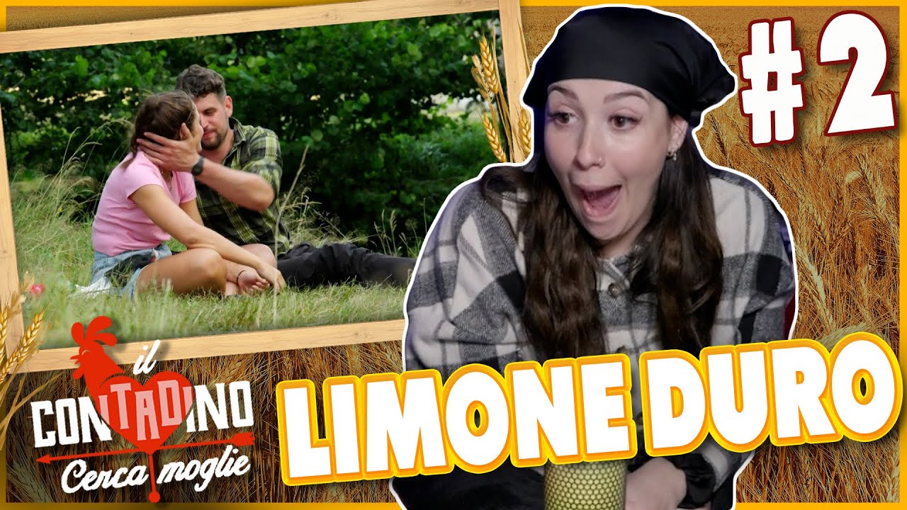 FINALMENTE UN LIMONE DURO 🍋Il contadino cerca moglie 4 : Reaction #2