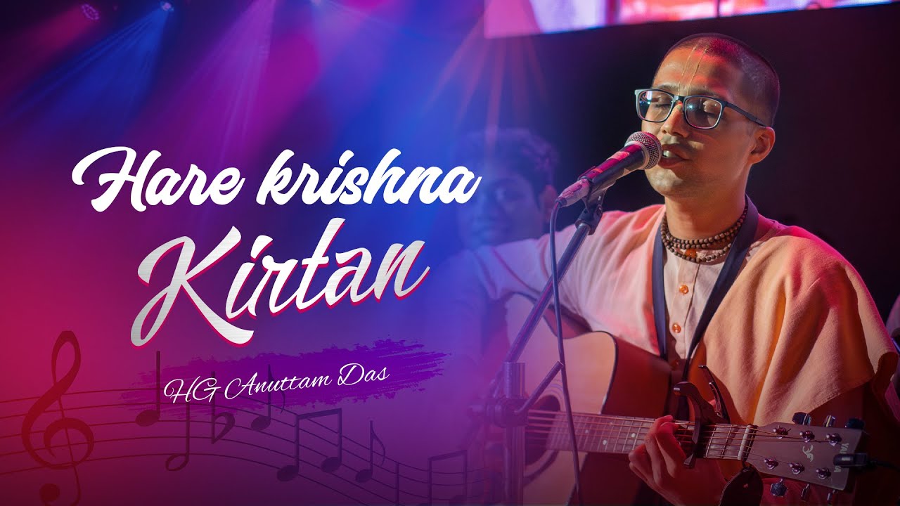 HG Anuttam Hari Das | Hare Krishna Kirtan