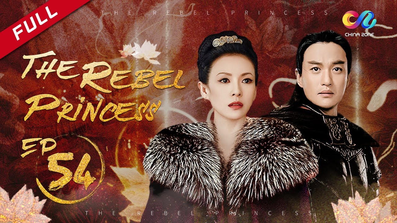 【ENG DUBBED】[The Rebel Princess] EP54 (Starring: ZhangZiyi | Zhou Yiwei)上阳赋