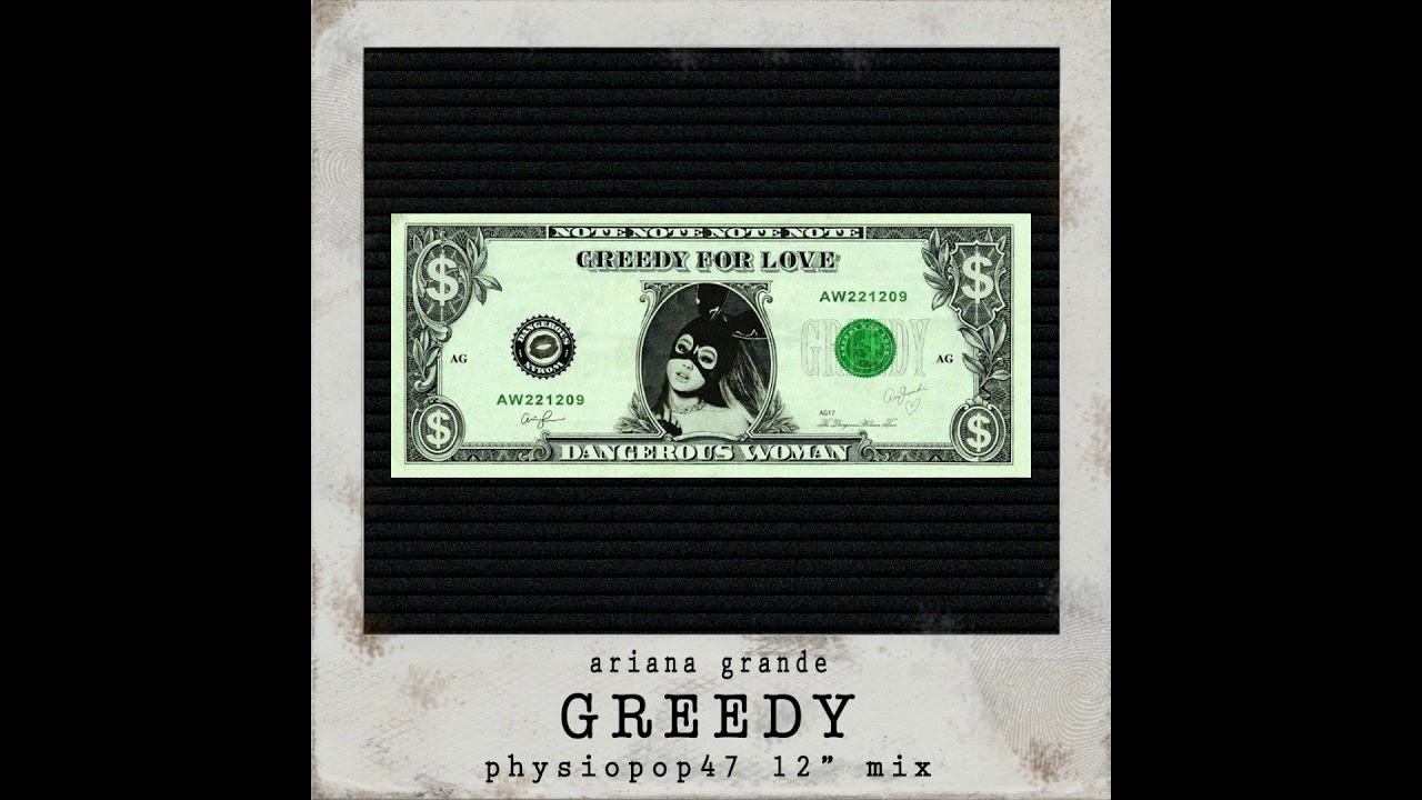 Greedy (Physiopop47 12