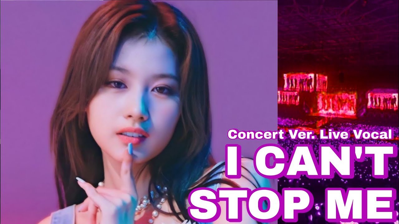 I Can't Stop Me Concert Ver. (Live Vocal)