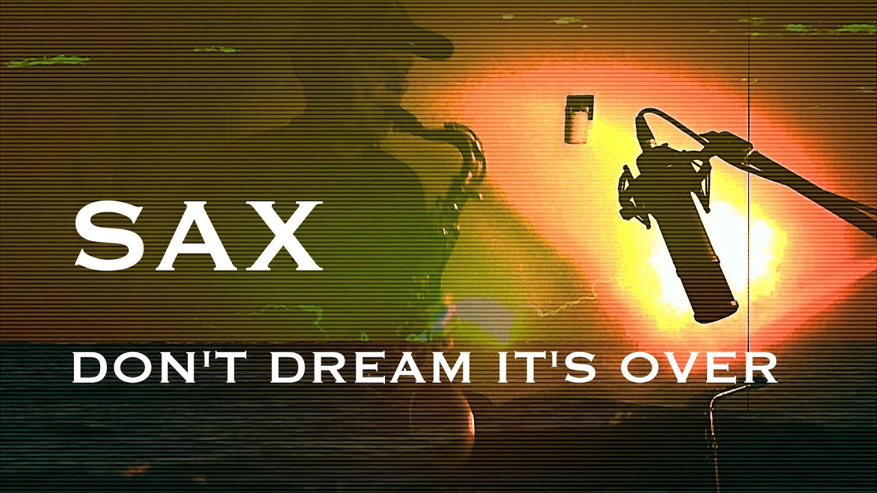 Don't Dream It's Over | CROWDED HOUSE cover | Saxophone