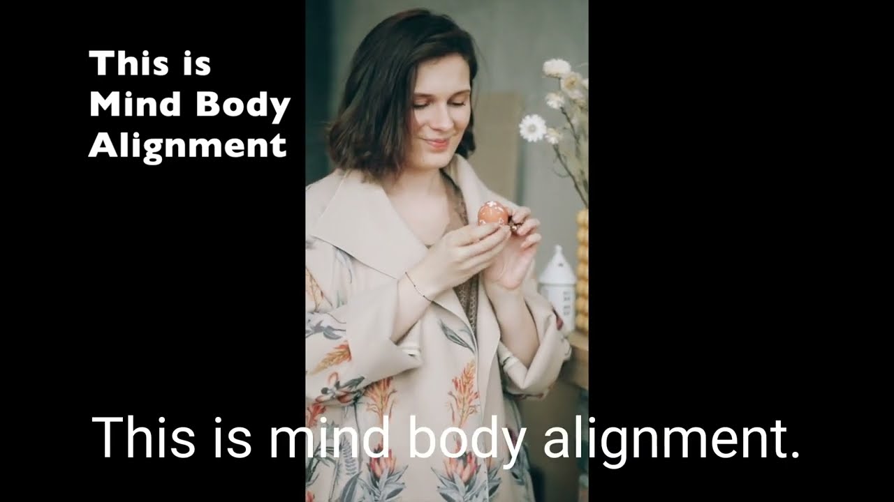 What Is Mind Body Alignment #7