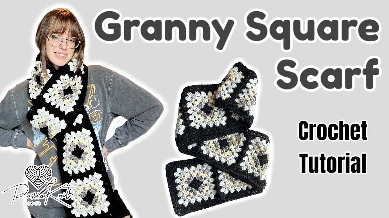 Granny Square Scarf | CROCHET TUTORIAL | PassioKnit Kelsie