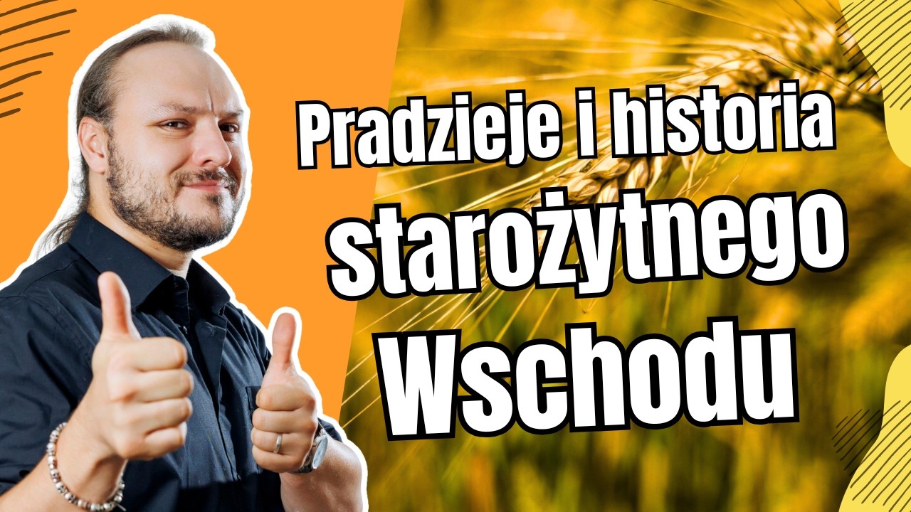 Pradzieje i historia starożytnego Wschodu