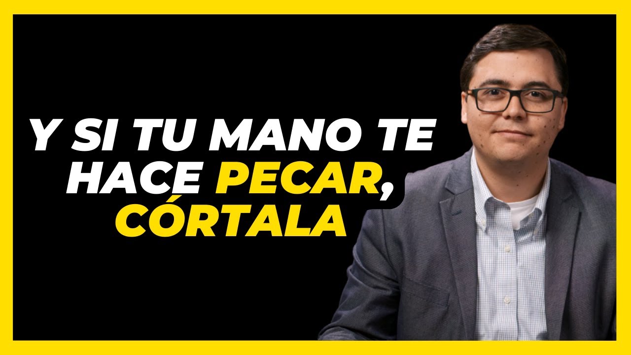 Y si tu mano te hace pecar, córtala - Santiago Armel
