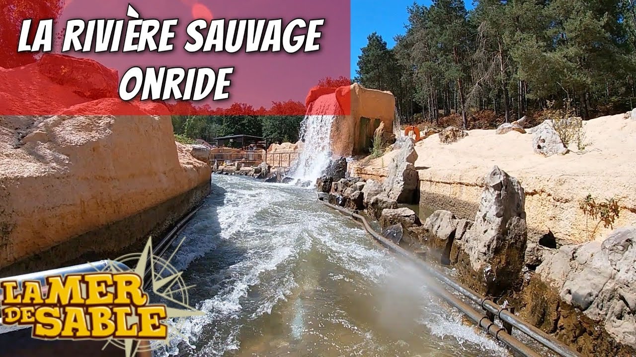 La rivière sauvage - La Mer de Sable
