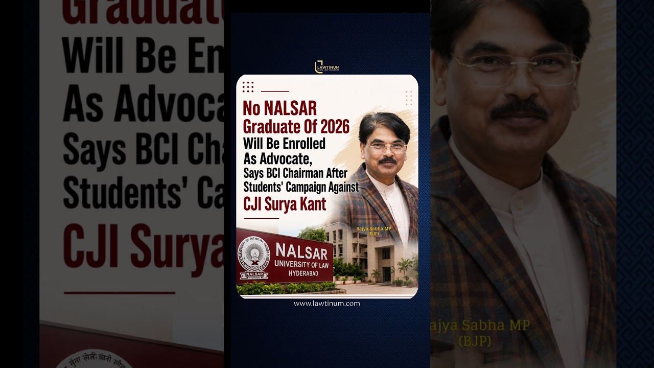 BCI halts enrolment of NALSAR 2026 batch students over campaign against CJI Surya Kant.