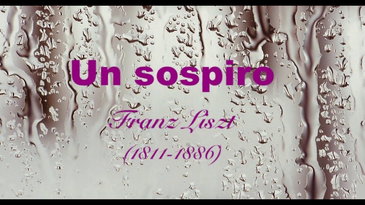 Un sospiro by Franz Liszt