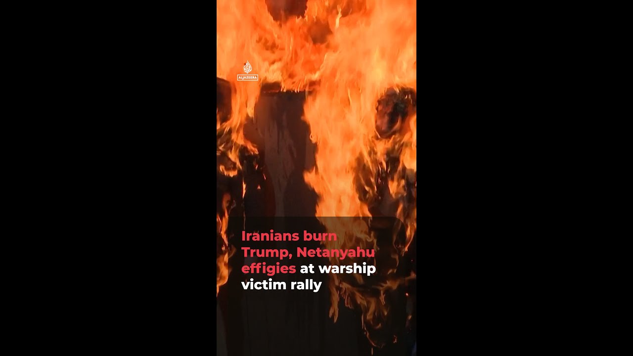 Iranians burn Trump, Netanyahu effigies at warship victim rally | #ajshorts
