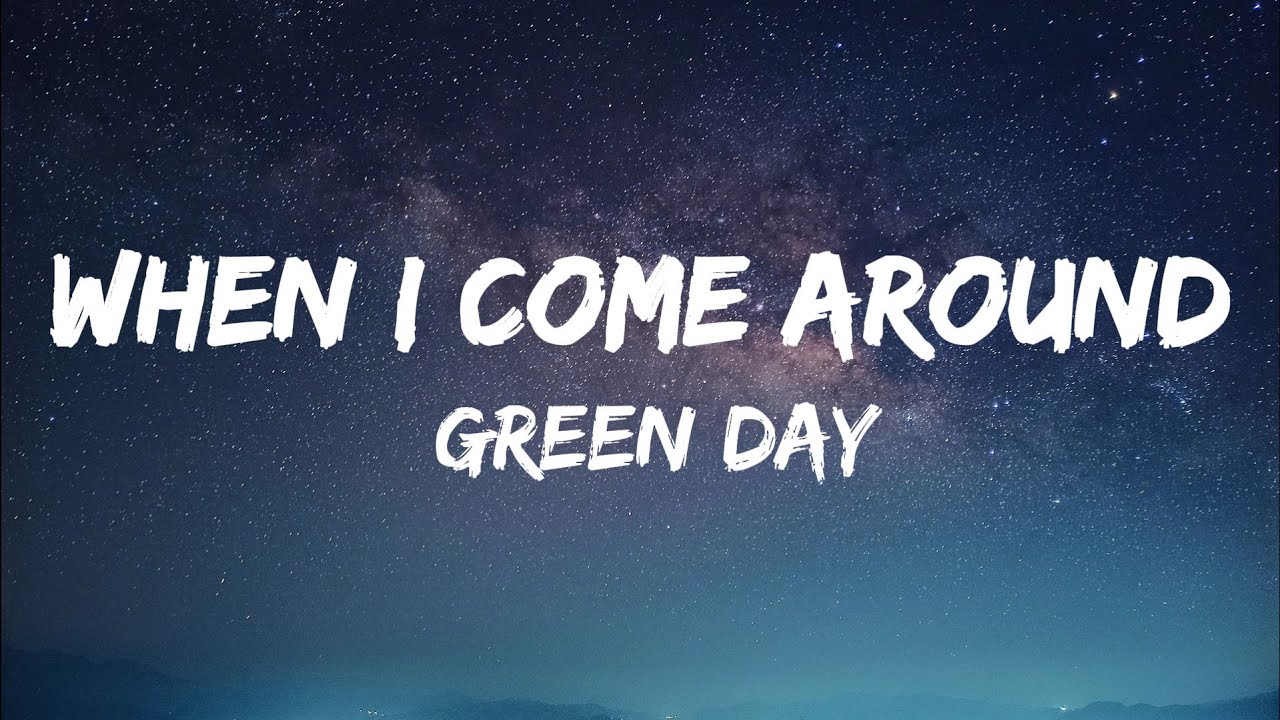 Green Day - When I Come Around (lyrics)
