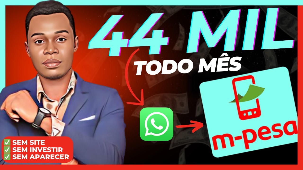 🇲🇿 PLR: USAR WHATSAPP PRA VENDER NO M-PESA, Estrat&eacute;gia de Marketing Digital Pra Faturar Sem Investir