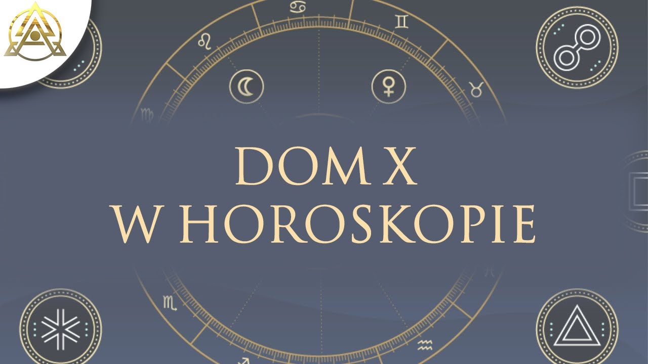 X Dom w horoskopie: klucz do sukcesu, kariery i misji społecznej